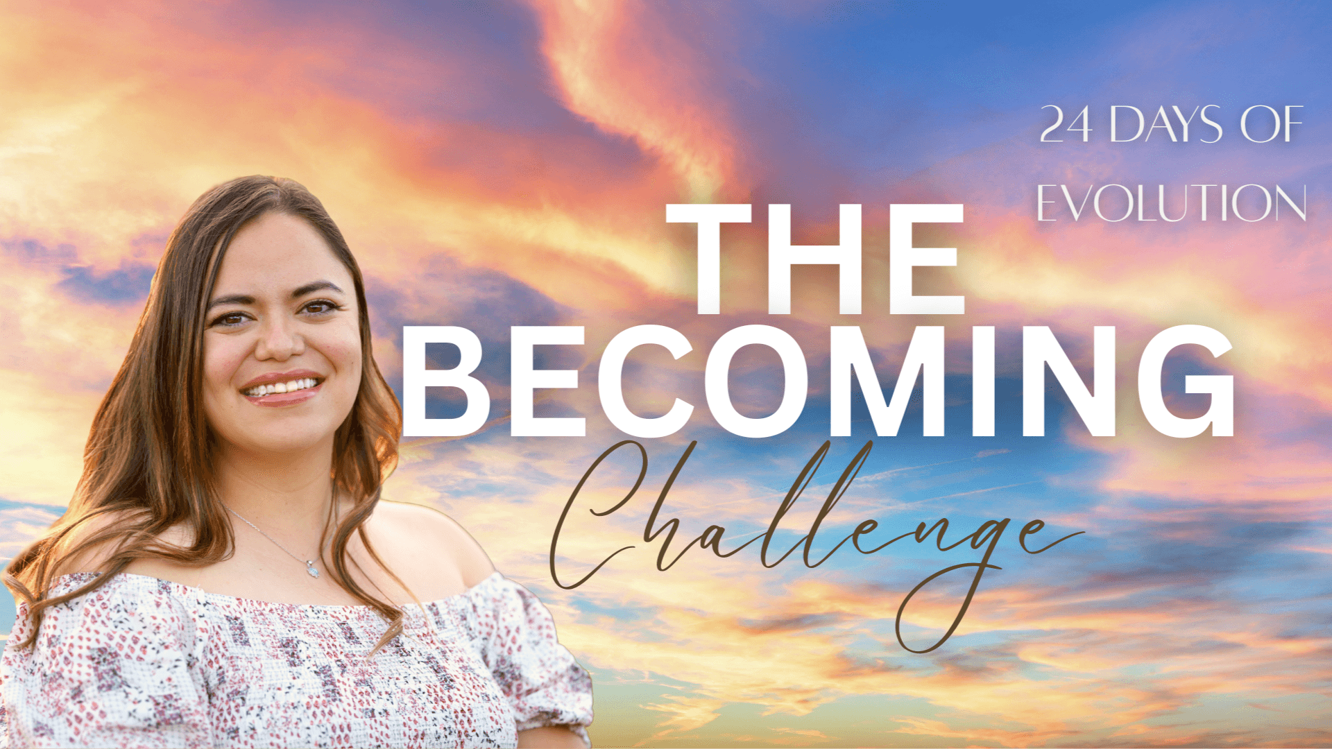 Receive INSTANT ACCESS to the BECOMING Challenge