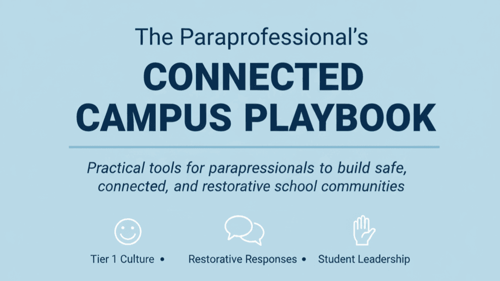 The Paraprofessional’s Connected Campus Playbook