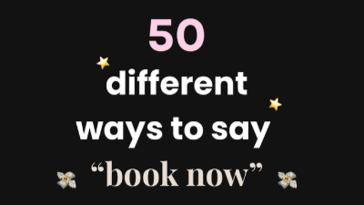 50 things to say instead of 'book now"