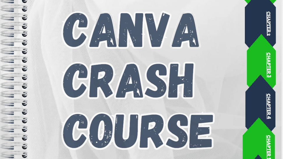 CANVA CRASH COURSE