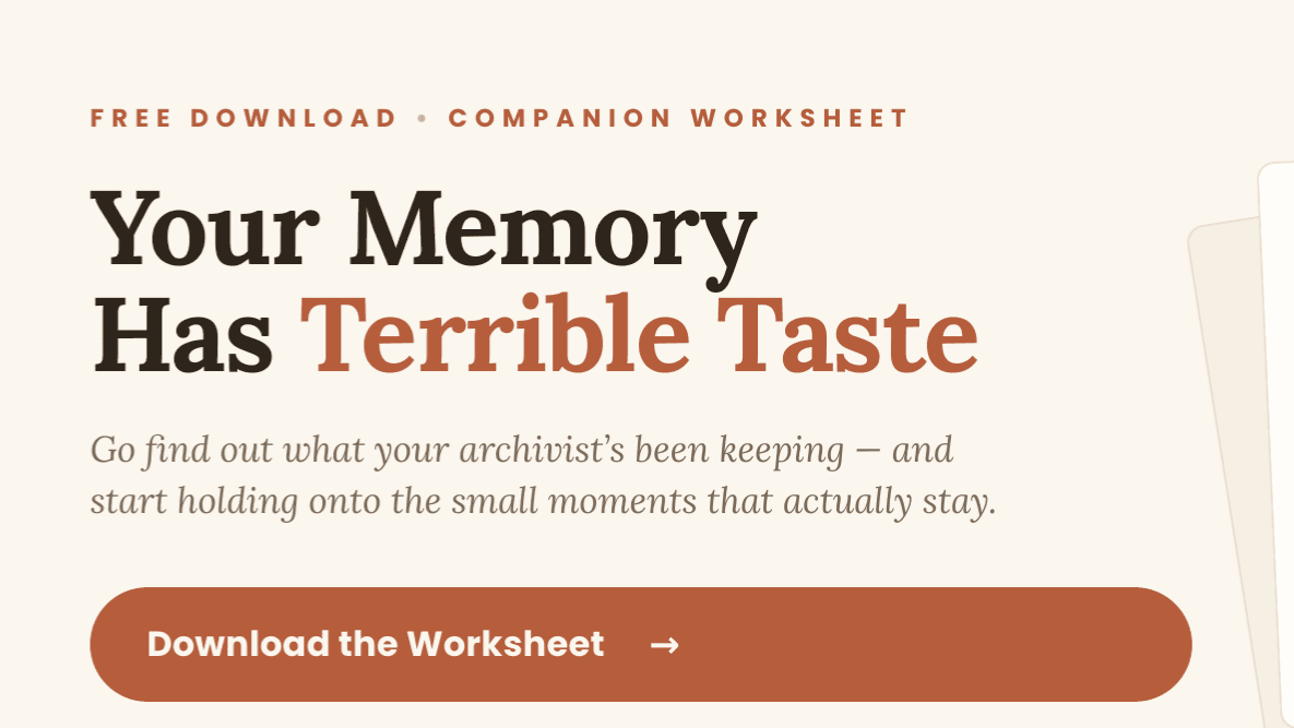 Your Memory Has Terrible Taste