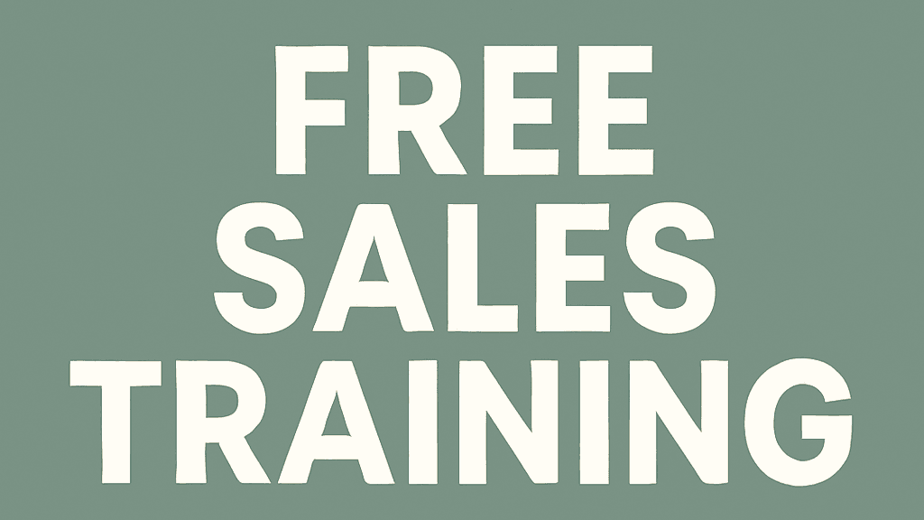 Get My Free Sales Training Now!