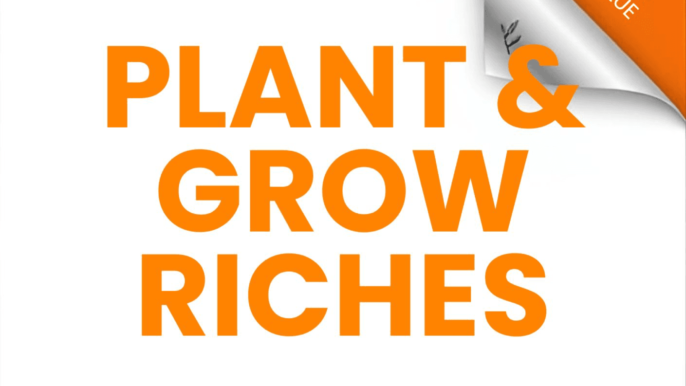 Get Your eBook PLANT & GROW RICHES Now!