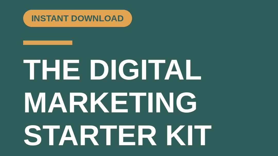 Grab my Digital Marketing Starter Kit 