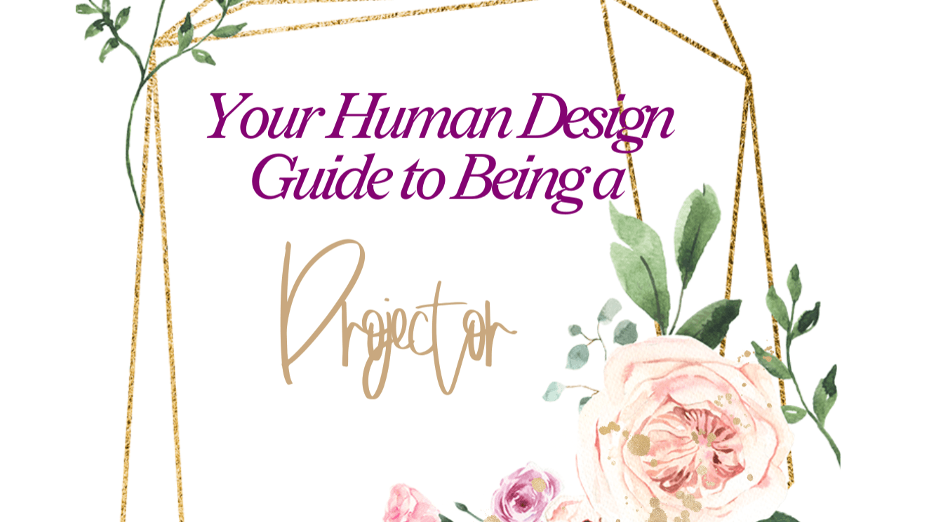 Your Human Design Projector Journal