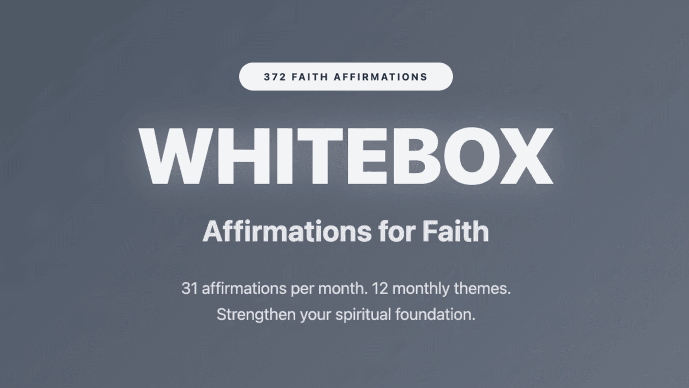 WhiteBox Affirmations: Sprituality