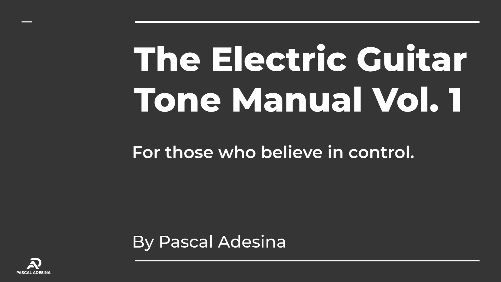 The Electric Guitar Tone Manual!