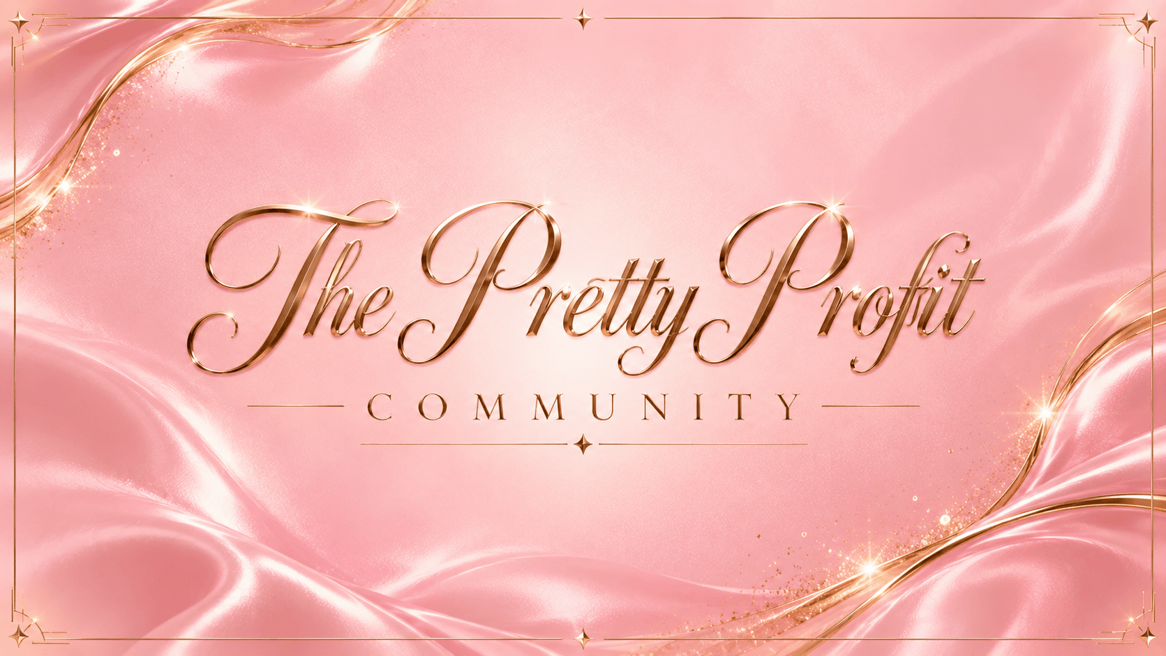 🏆 BONUS - The Pretty Profit Community