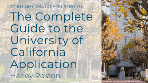 The Complete Guide to the UC Application