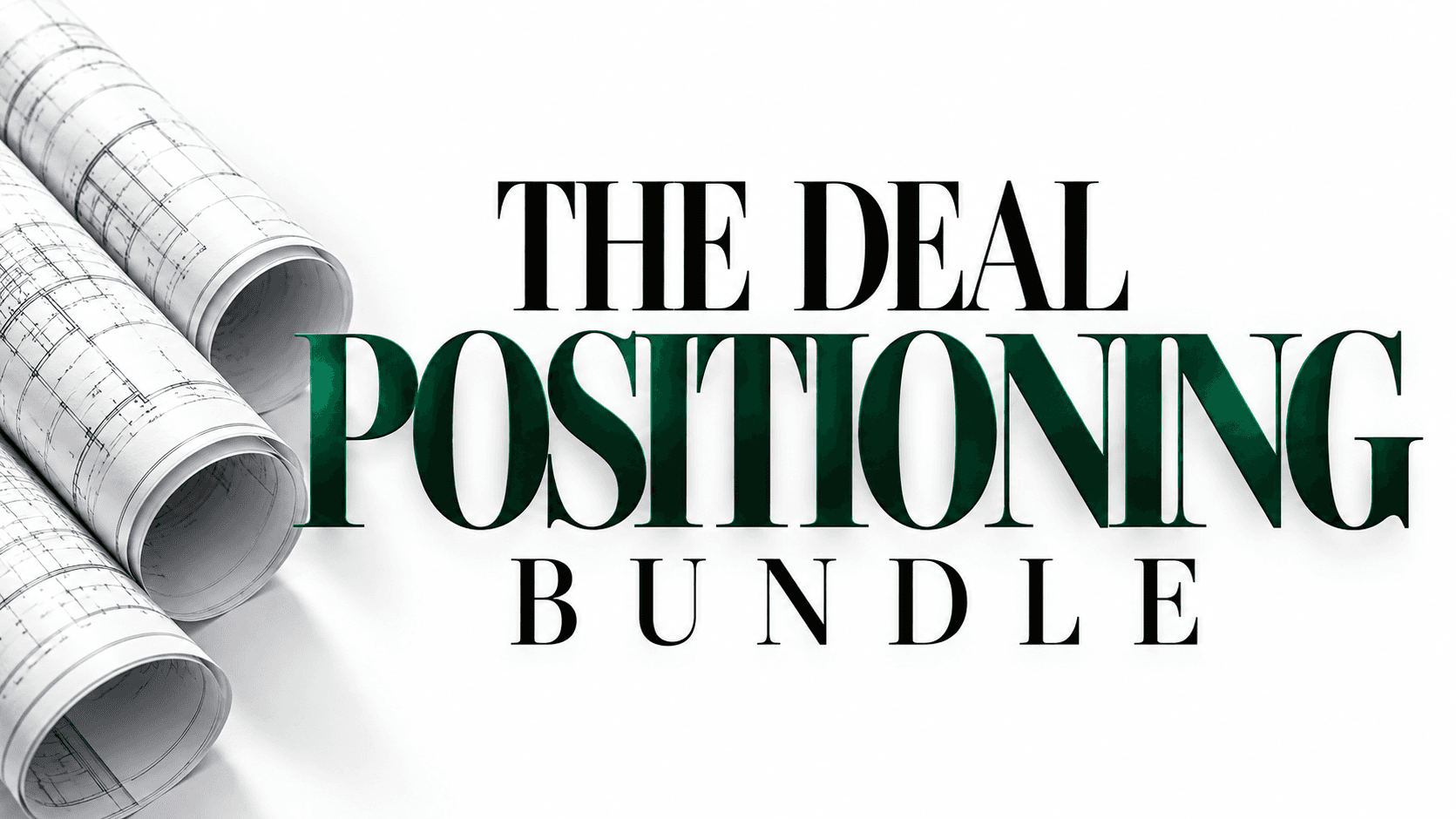 DEAL POSITIONING BUNDLE