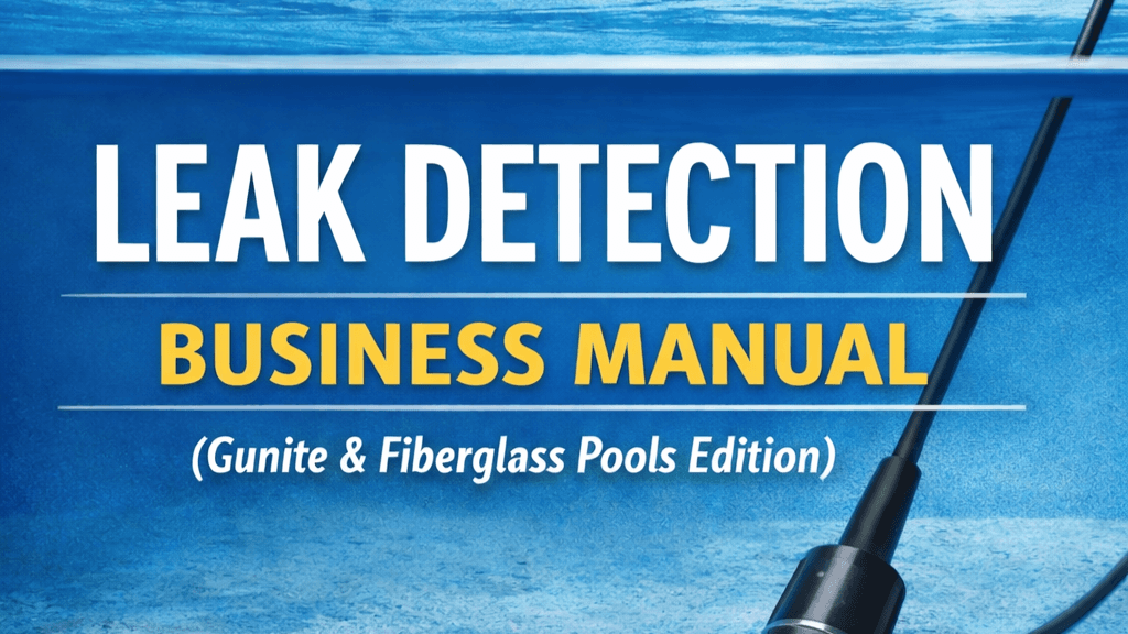 Residential Pool Leak Manual (Digital/PDF)