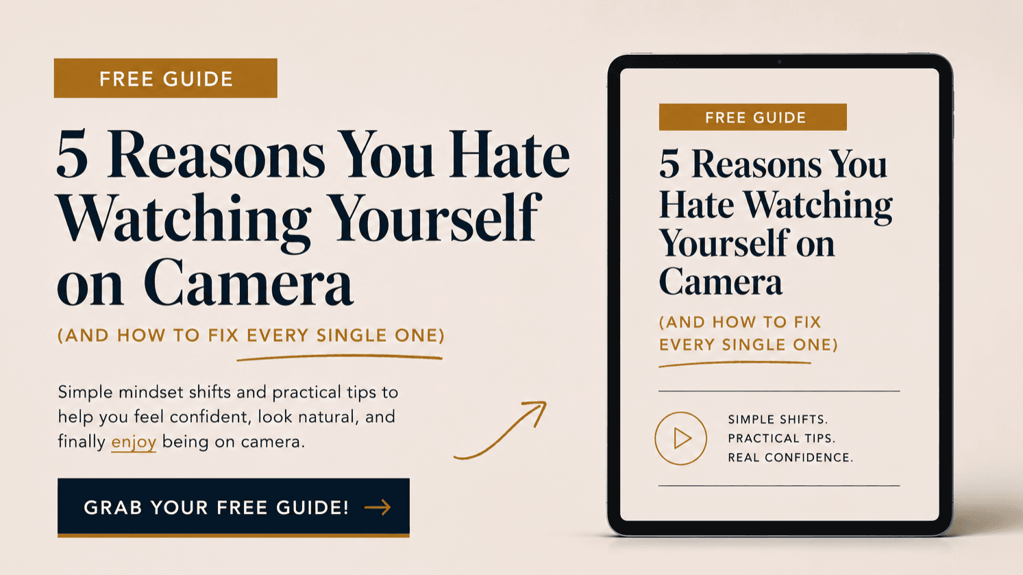5 Reasons You Hate Watching Yourself on Camera