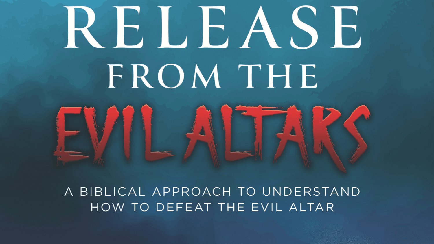 Release From The Evil Altars