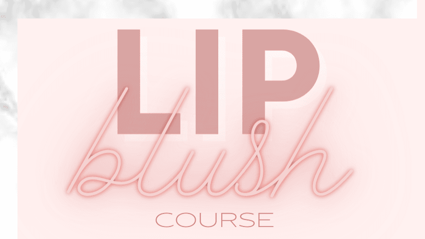 LIP BLUSH TRAINING COURSE