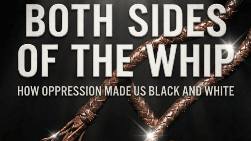 BOTH SIDES OF THE WHIP (Volume I: The Whip)