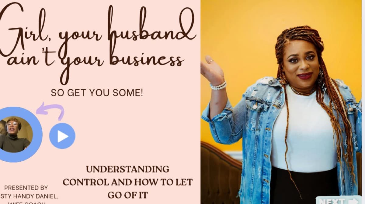 Girl, Your Husband Ain’t Your Business