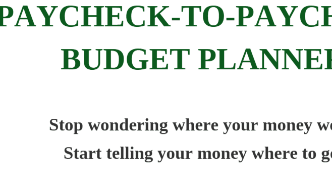 Paycheck-to-Paycheck Budget Planner