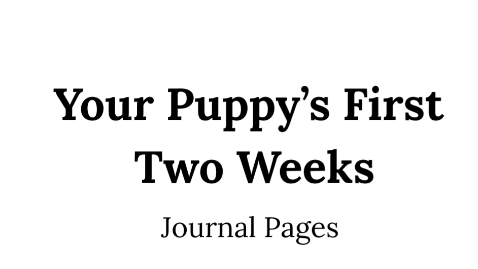 Two Week Puppy Journal Pages