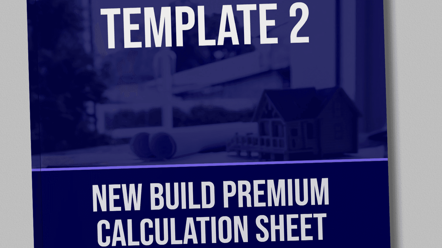NewBuild Premium Calculation Sheet