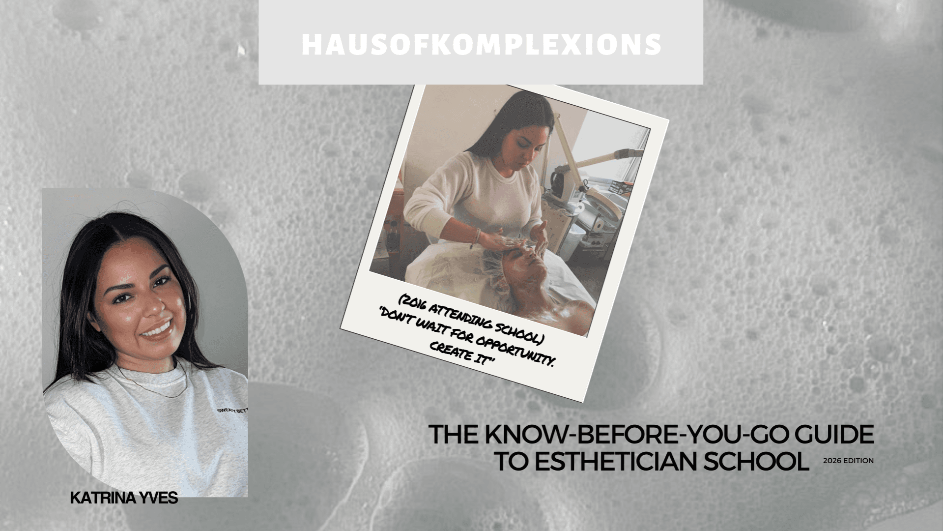  Know-Before-You-Go Guide to Esthetician School!