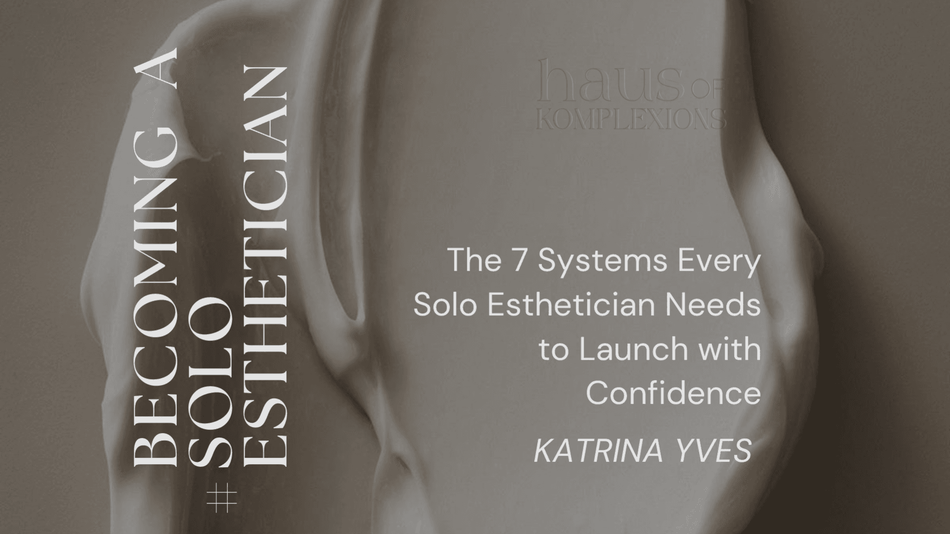 Becoming a Solo Esthetician ebook