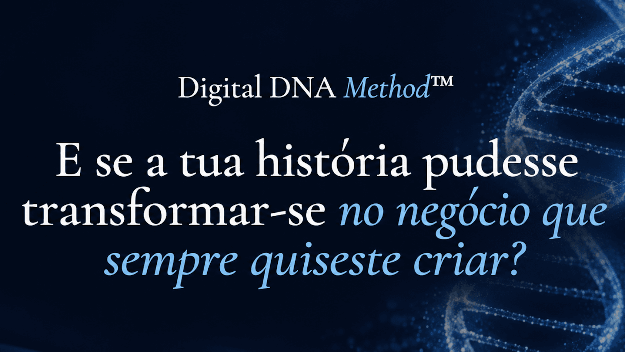 DIGITAL DNA METHOD™