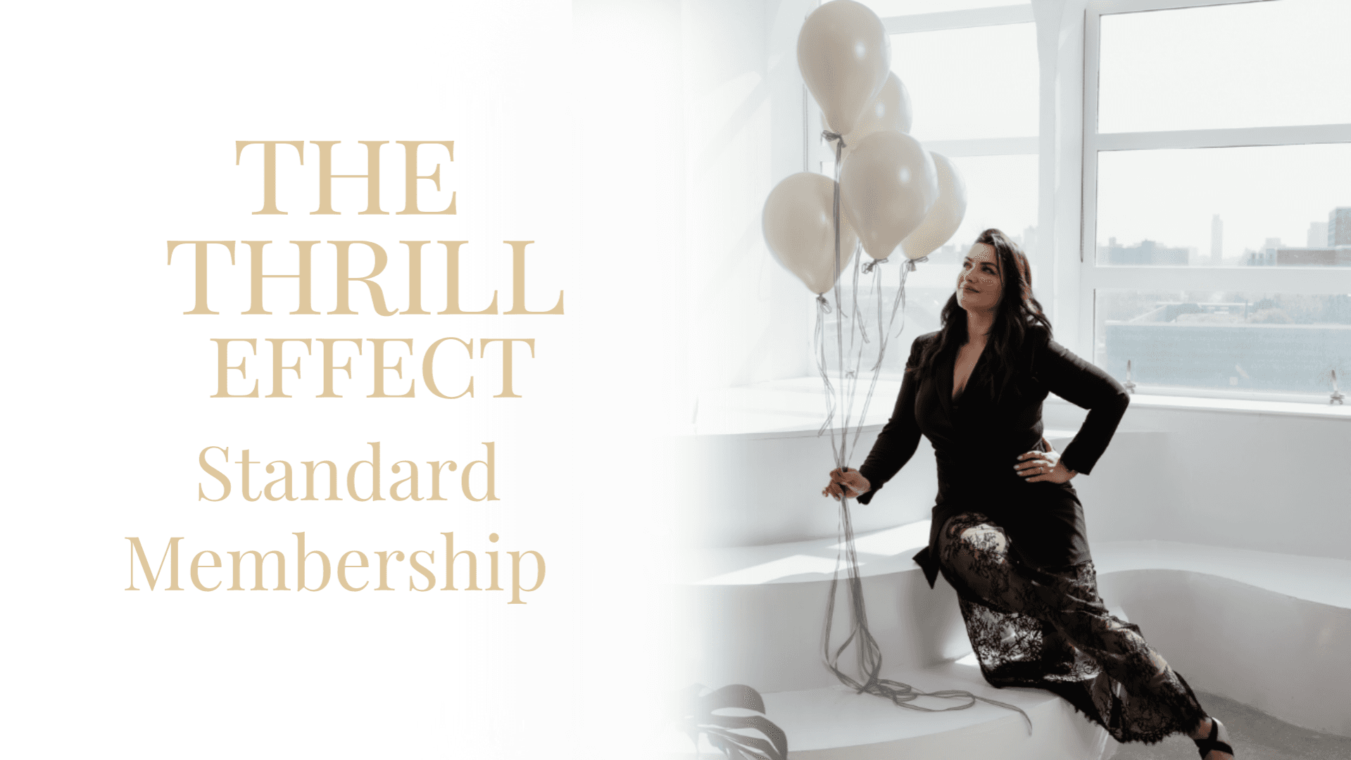 The Thrill Effect Standard Membership (Monthly)