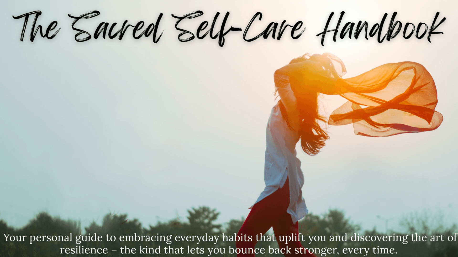 The Sacred Self-Care Handbook