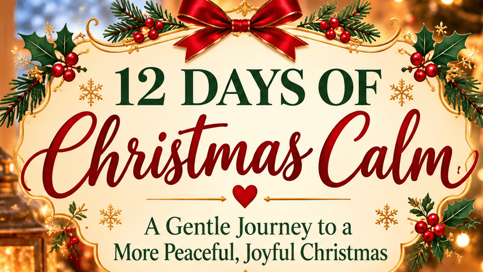 12 Days of Christmas Calm