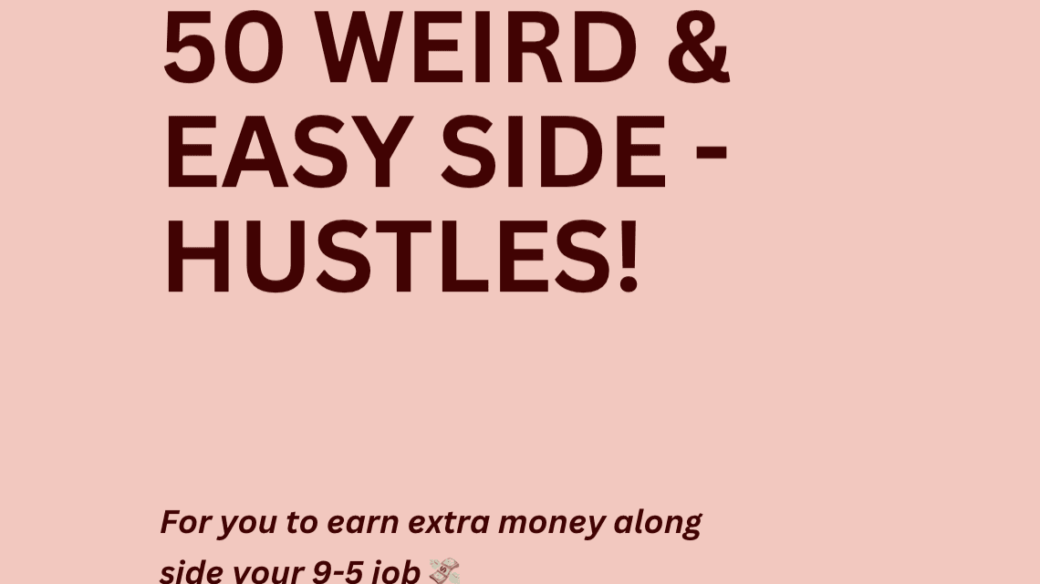50 weird & easy side hustles e-book 💸
