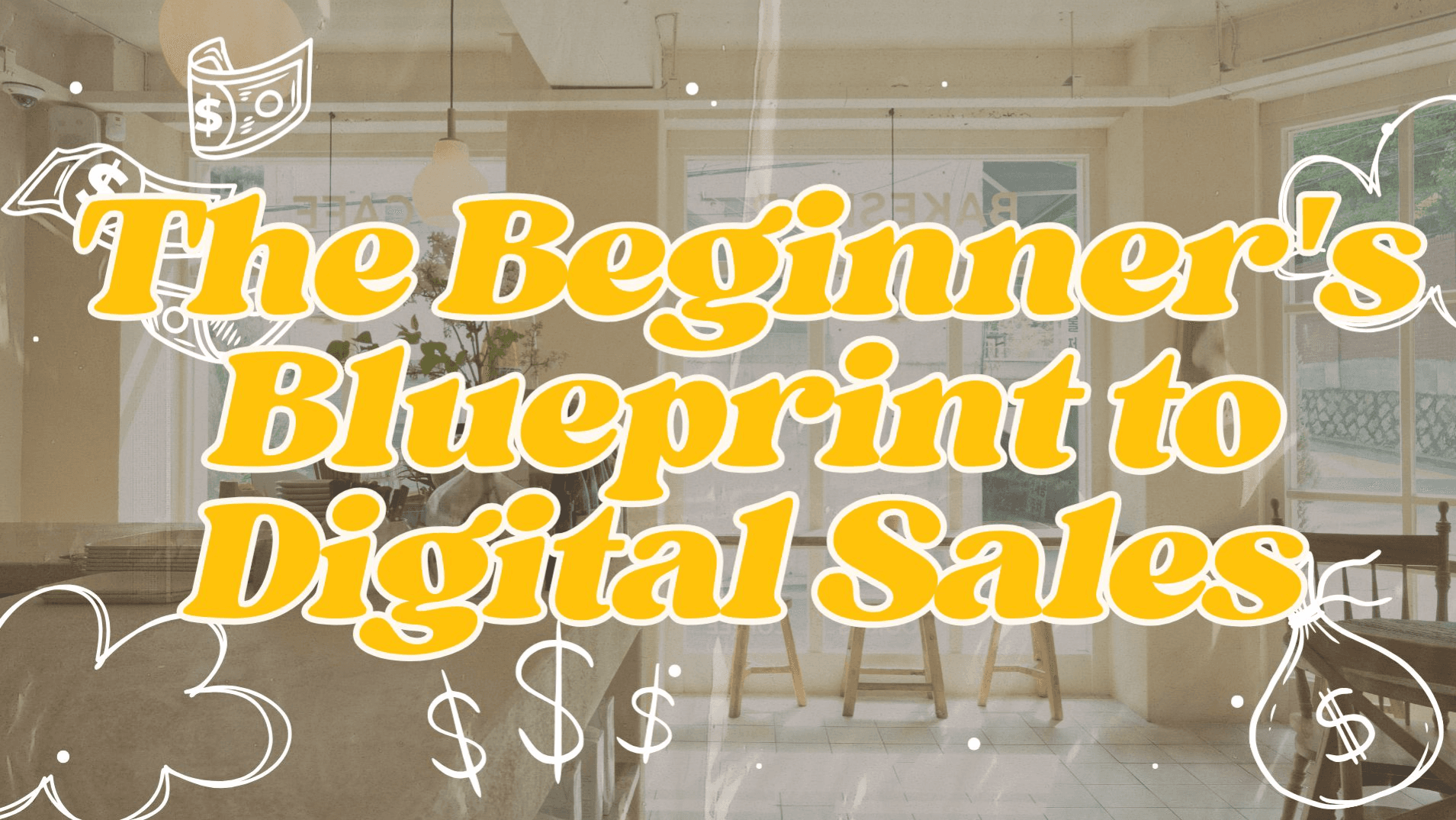 Beginner's Blueprint to Digital Sales