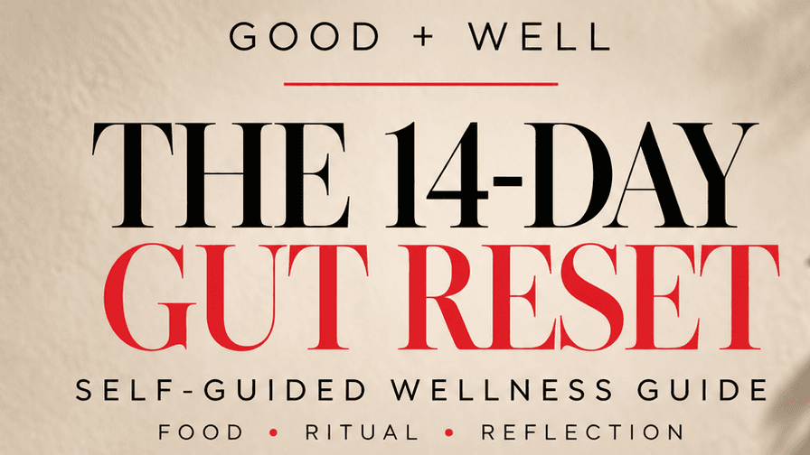 The 14-Day Gut Reset | Good + Well