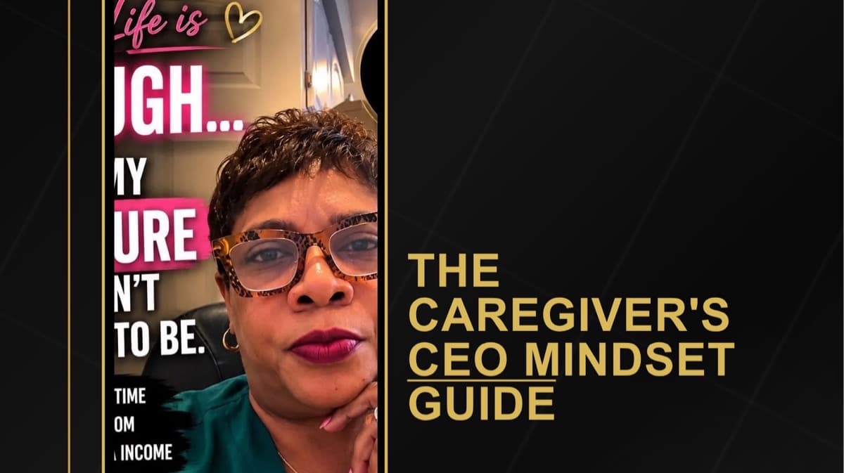 The Caregivers Ceo Mindset Guide 