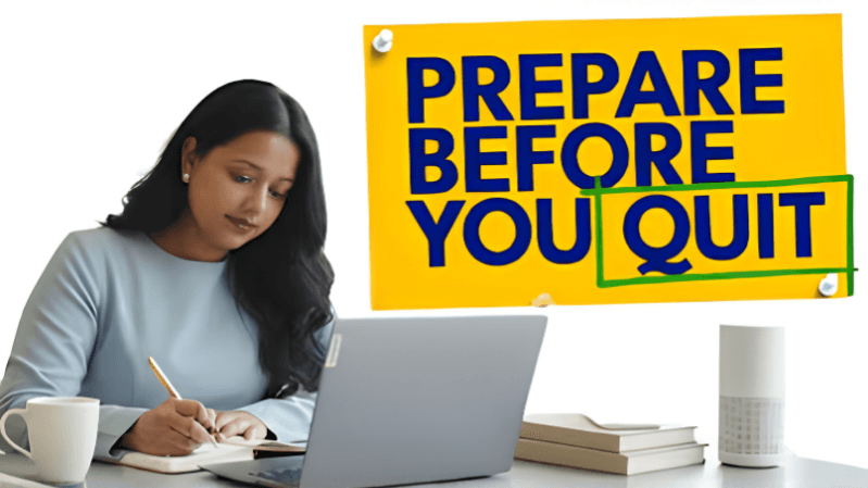 Quit Your Job & Start a Business? Do this FIRST