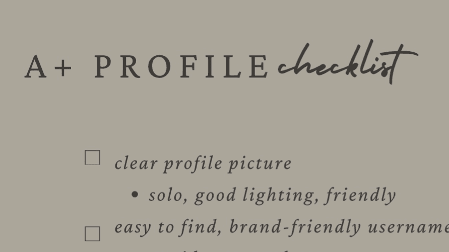 Get My Free A+ Profile Checklist ♡