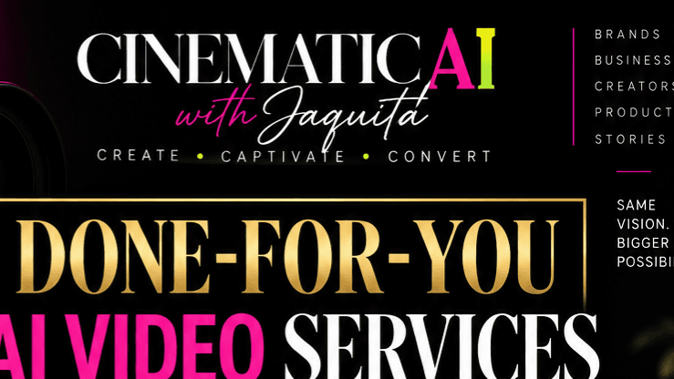 DONE FOR YOU CINEMATIC AI VIDEOS