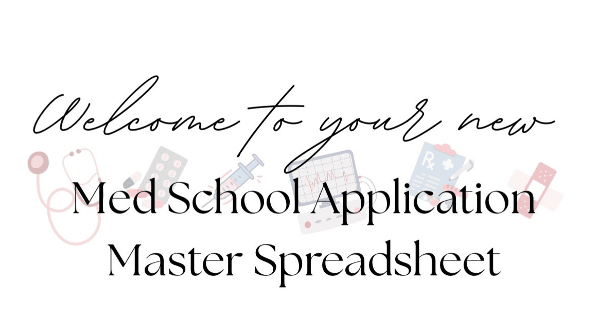Medschool Application Master Spreadsheet💛