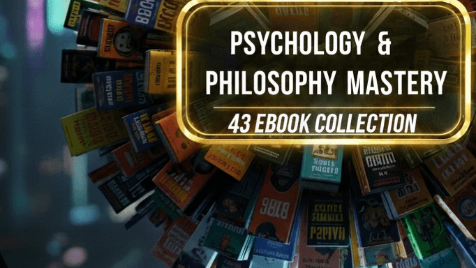 PSYCHOLOGY & PHILOSOPHY MASTERY Ebooks