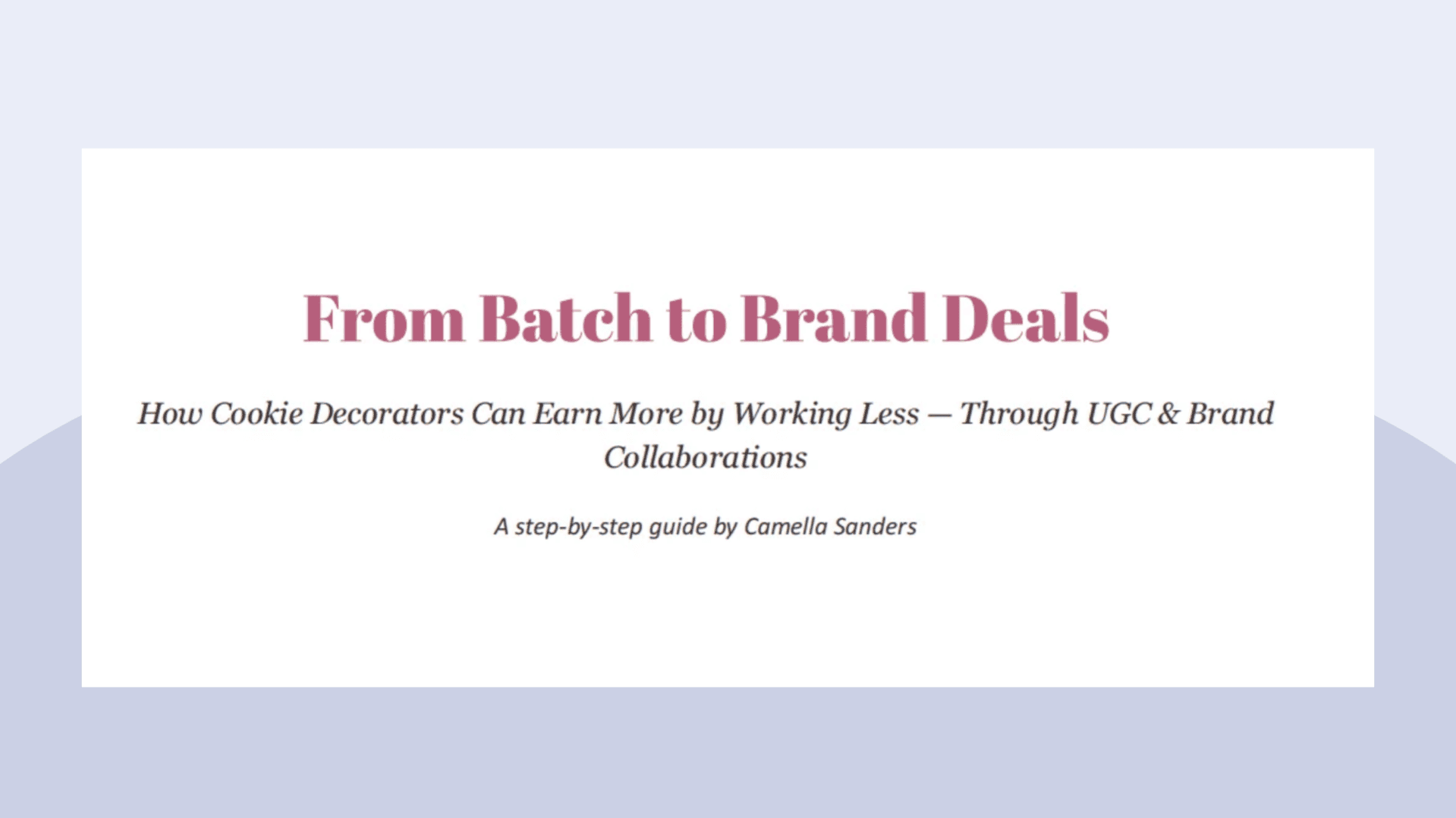 From Batch to Brand Deals