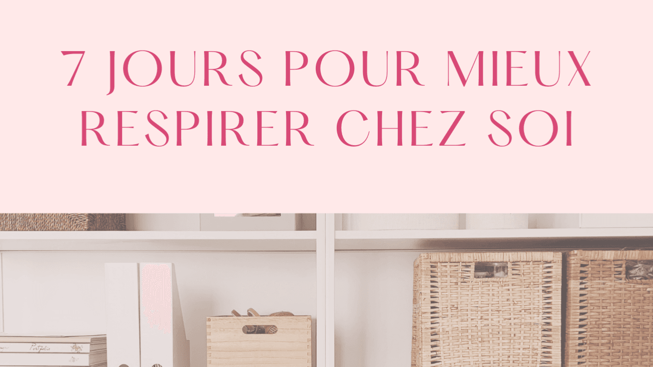 7 Jours pour mieux respirer chez soi (ebook)