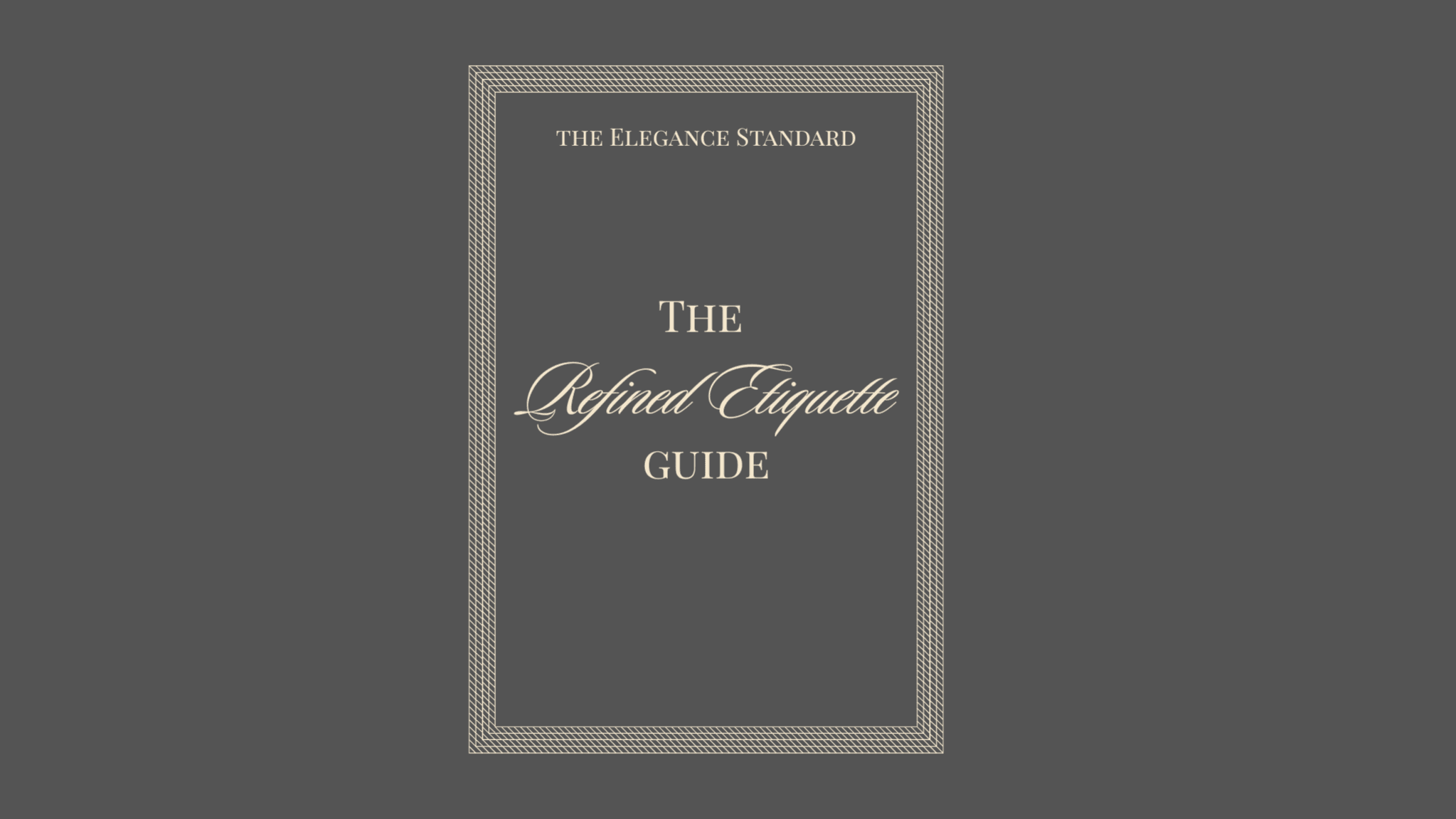 The Refined Etiquette Guide