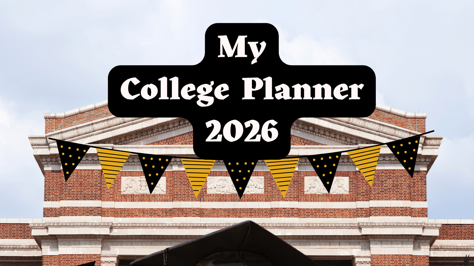 Get "My College Planner 2026" Free!