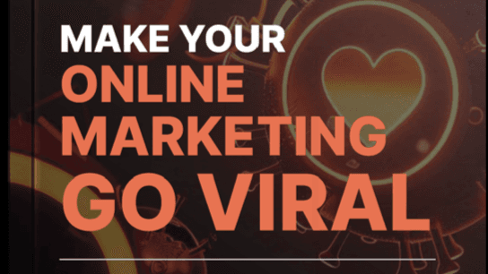 Make Your Online Marketing Go Viral eBook