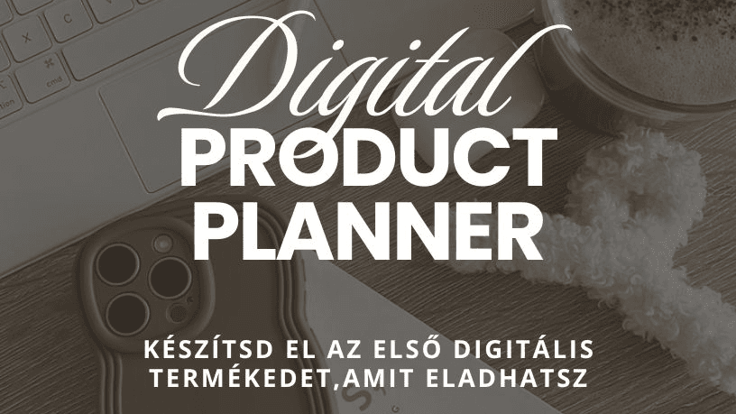 AZ ELSŐ DIGITÁLIS TERMÉKEM