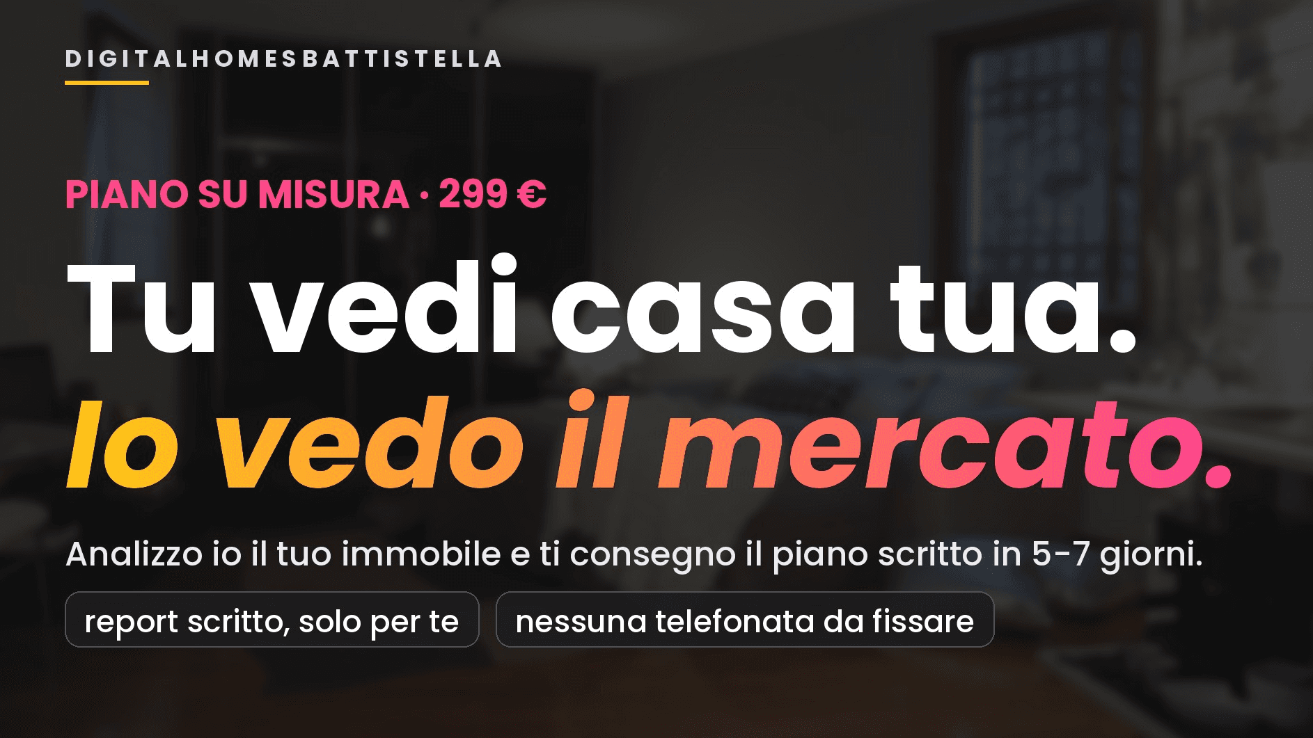 Il piano su misura per la tua casa