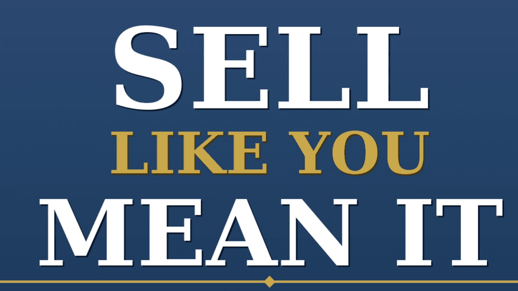 "Sell Like You Mean It" - E-Book