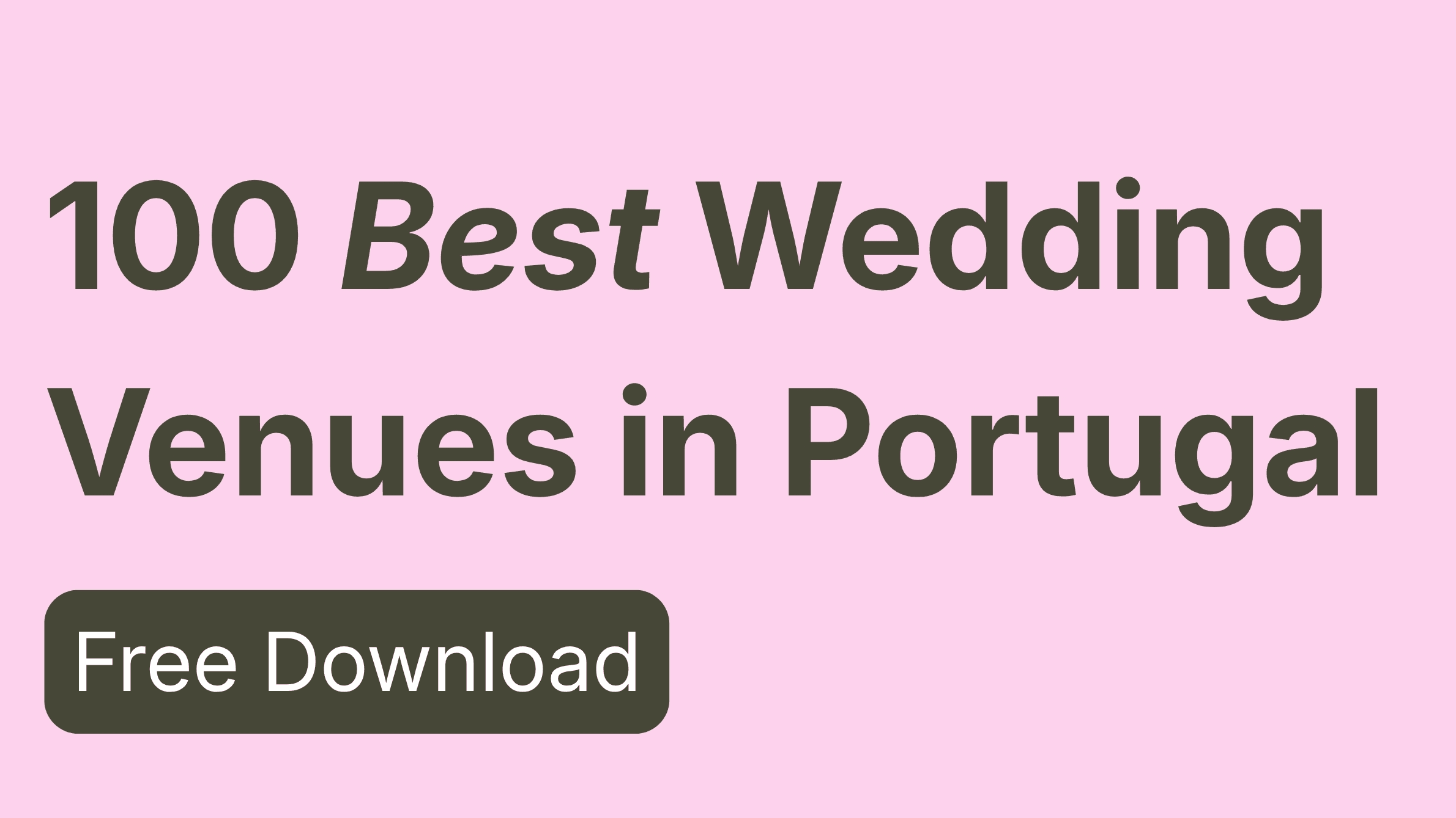 FREEBIE 100 Best Wedding Venues in Portugal