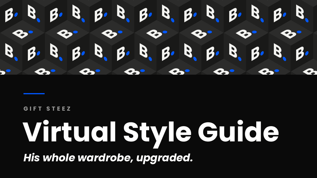 Gift STEEZ: Virtual Style Guide