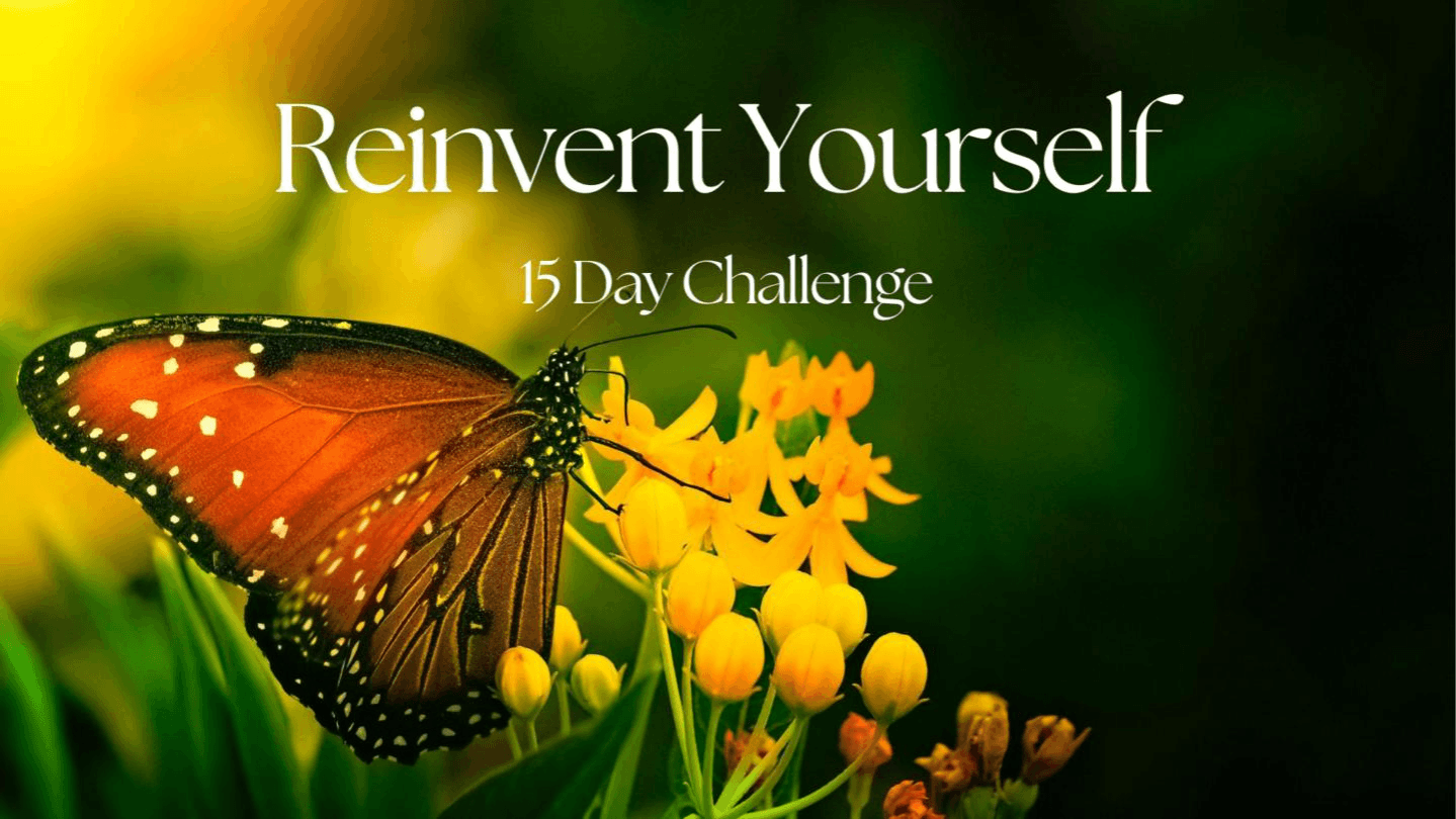 Reinvent Yourself Challenge