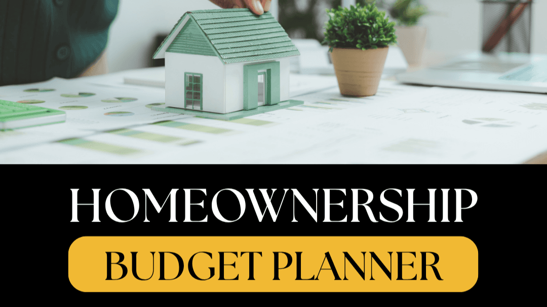 Homeownership Budget Planner